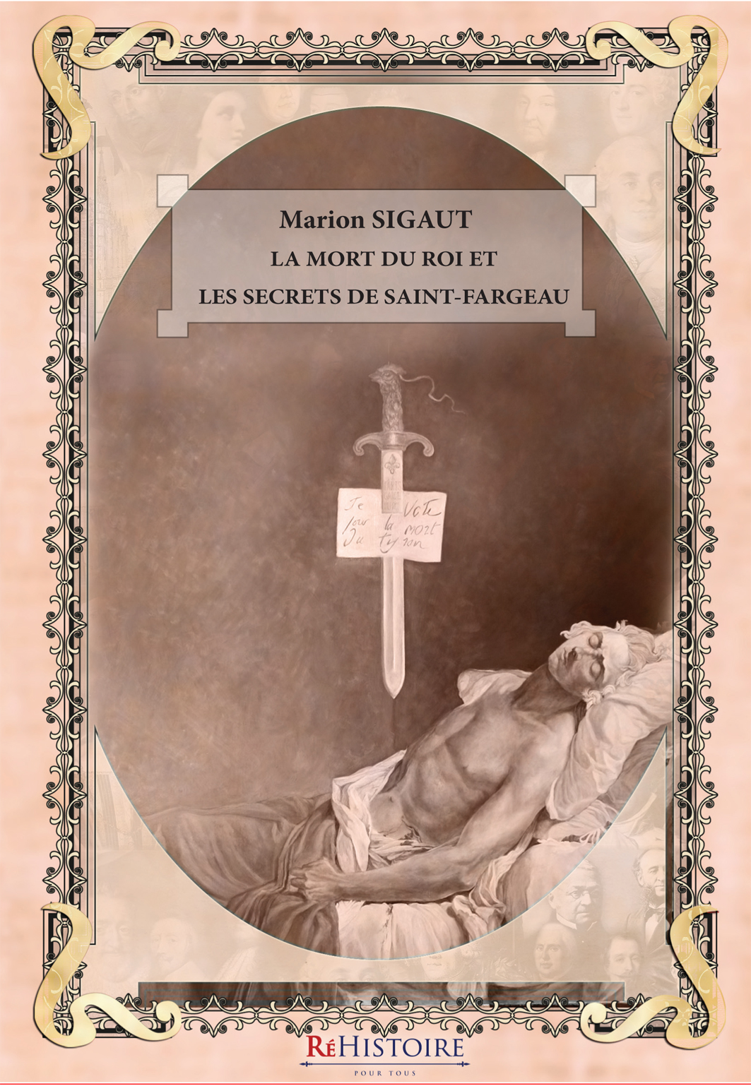 La mort du roi et les secrets de Saint-Fargeau
